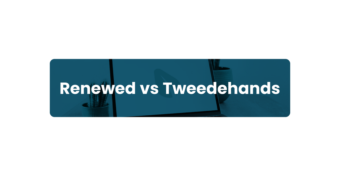 Renewed vs Tweedehands